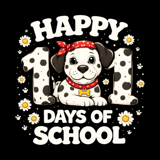 Happy 101 Days Of School Dalmatian Dog Teacher by ArtistTee ⭐⭐⭐⭐⭐
