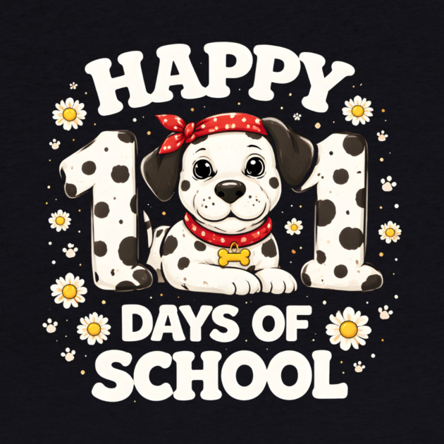 Happy 101 Days Of School Dalmatian Dog Teacher by ArtistTee ⭐⭐⭐⭐⭐