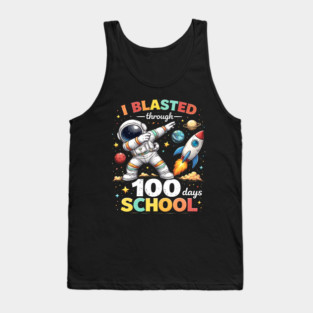 I Blasted Through 100 Days School for Students Tank Top