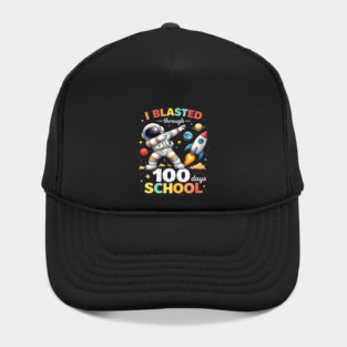 I Blasted Through 100 Days School for Students Hat