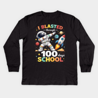 I Blasted Through 100 Days School for Students Kids Long Sleeve T-Shirt