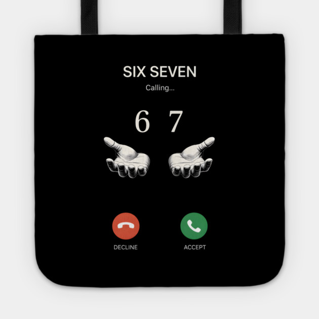 Six Seven Calling Hands Tote by ArtistTee ⭐⭐⭐⭐⭐