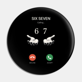 Six Seven Calling Hands Pin