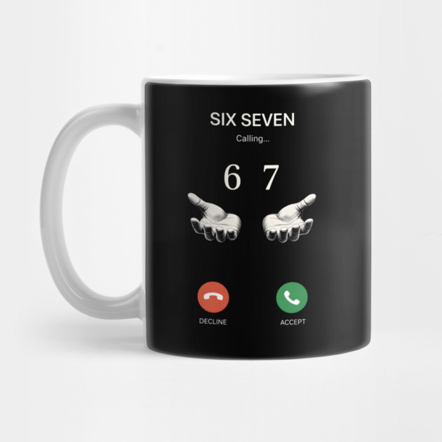 Six Seven Calling Hands by ArtistTee ⭐⭐⭐⭐⭐