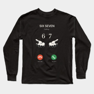 Six Seven Calling Hands Long Sleeve T-Shirt