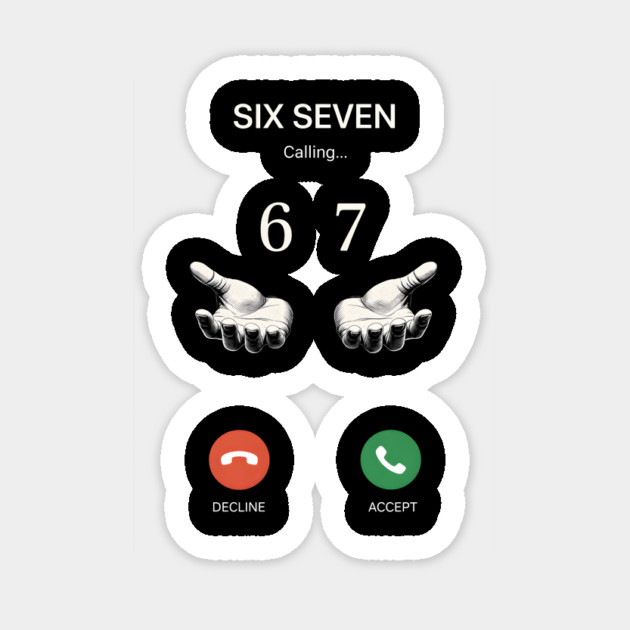 Six Seven Calling Hands Sticker by ArtistTee ⭐⭐⭐⭐⭐