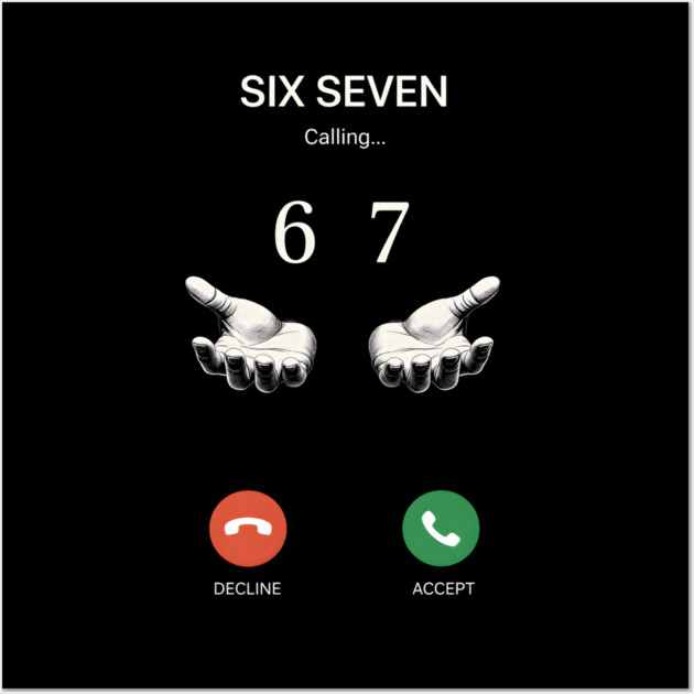 Six Seven Calling Hands Wall Art by ArtistTee ⭐⭐⭐⭐⭐