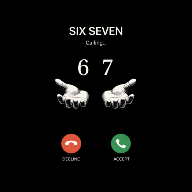 Six Seven Calling Hands by ArtistTee ⭐⭐⭐⭐⭐