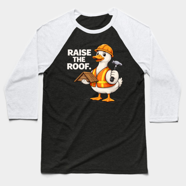 Raise The Roof For Builders Baseball T-Shirt by ArtistTee ⭐⭐⭐⭐⭐