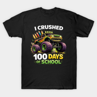 I Crushed 100 Days Of School Teacher T-Shirt