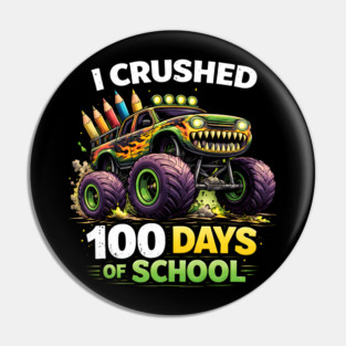I Crushed 100 Days Of School Teacher Pin