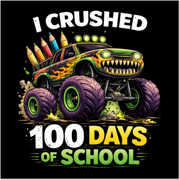 I Crushed 100 Days Of School Teacher Wall Art by ArtistTee ⭐⭐⭐⭐⭐