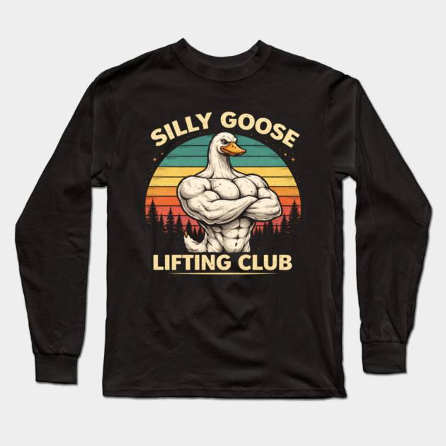 Silly Goose Lifting Club For Fitness Enthusiasts Long Sleeve T-Shirt by ArtistTee ⭐⭐⭐⭐⭐