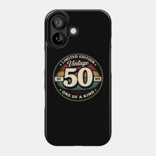 Limited Edition Vintage 50 One Of A Kind Est 1976 Birthday Milestone Phone Case