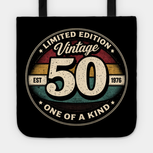Limited Edition Vintage 50 One Of A Kind Est 1976 Birthday Milestone Tote by ArtistTee ⭐⭐⭐⭐⭐