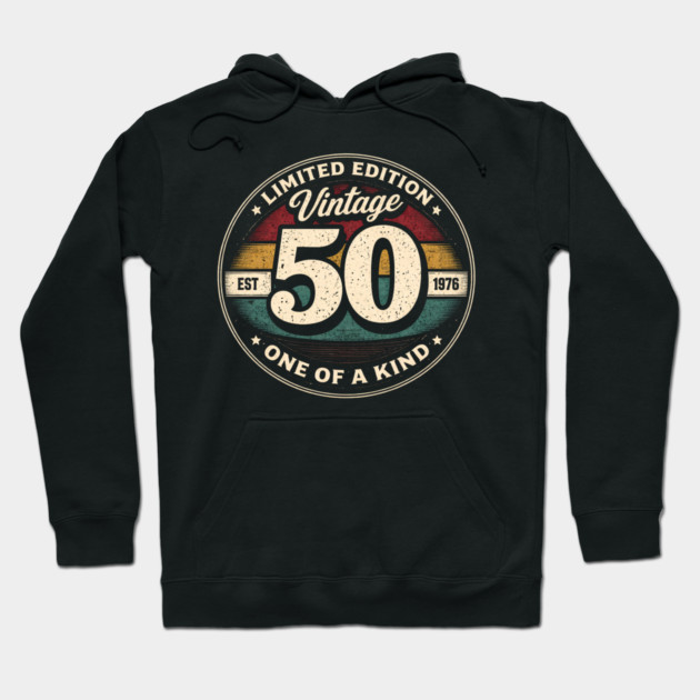 Limited Edition Vintage 50 One Of A Kind Est 1976 Birthday Milestone Hoodie by ArtistTee ⭐⭐⭐⭐⭐