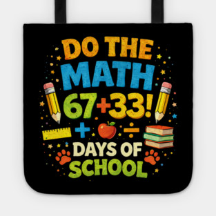 Do The Math 67+33 Days Of School Teacher Classroom Tote