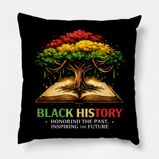 Black History Honoring The Past, Inspiring The Future Pillow by ArtistTee ⭐⭐⭐⭐⭐
