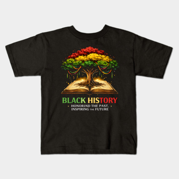 Black History Honoring The Past, Inspiring The Future Kids T-Shirt by ArtistTee ⭐⭐⭐⭐⭐