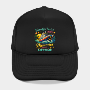 Family Cruise 2026 Memories For A Lifetime Hat