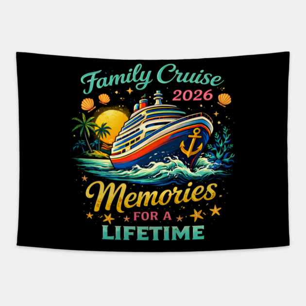 Family Cruise 2026 Memories For A Lifetime Tapestry by ArtistTee ⭐⭐⭐⭐⭐