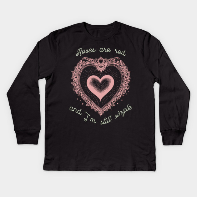 Roses Are Red Funny Valentine Design Kids Long Sleeve T-Shirt by TurnEffect