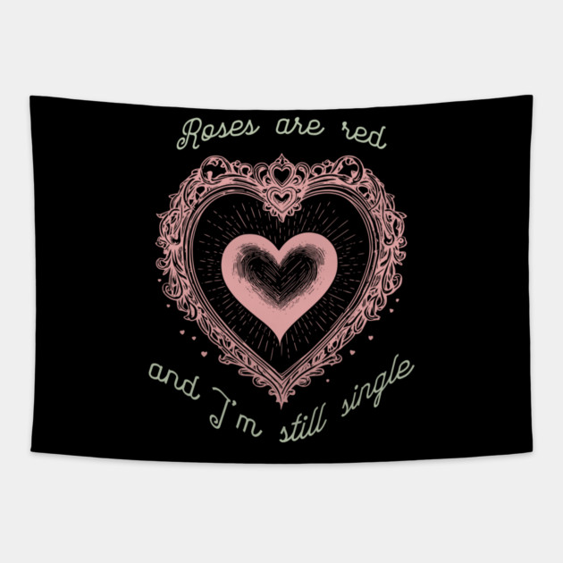 Roses Are Red Funny Valentine Design Tapestry by TurnEffect