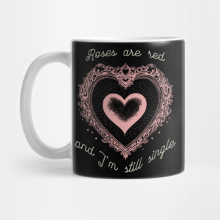 Roses Are Red Funny Valentine Design Mug
