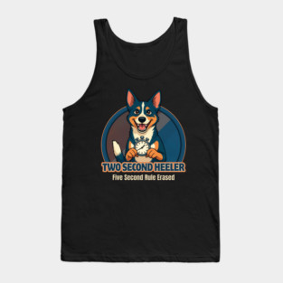 Two Second Heeler – Five Second Rule Erased Tank Top