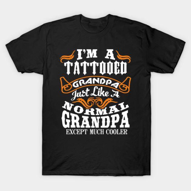 Tattooed Grandpa Aging Rebel Family Humor T-Shirt by Anticorporati