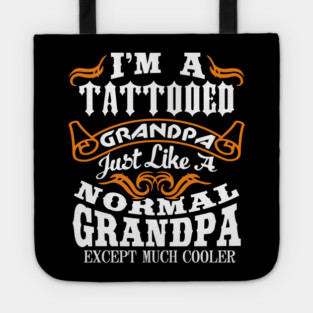 Tattooed Grandpa Aging Rebel Family Humor Tote
