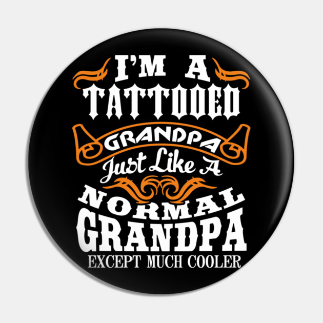 Tattooed Grandpa Aging Rebel Family Humor Pin by Anticorporati