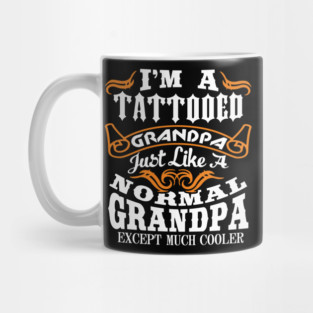 Tattooed Grandpa Aging Rebel Family Humor Mug