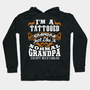 Tattooed Grandpa Aging Rebel Family Humor Hoodie
