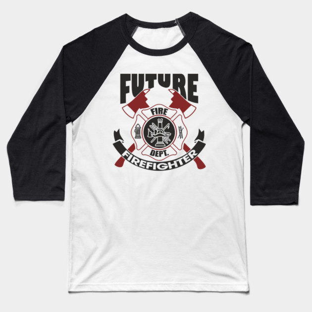 Future Firefighter Fire Dept Pride Baseball T-Shirt by Anticorporati