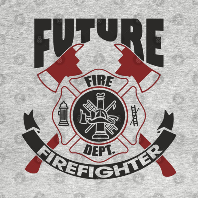 Future Firefighter Fire Dept Pride by Anticorporati