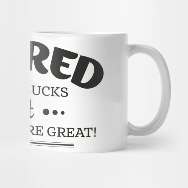 Retired Life Pay Sucks But Hours Are Great Sarcasm by Anticorporati