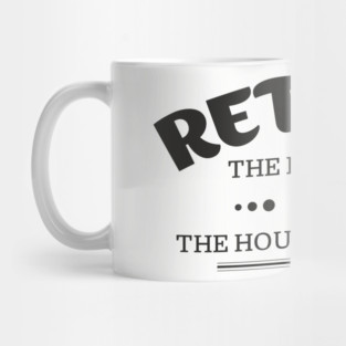 Retired Life Pay Sucks But Hours Are Great Sarcasm Mug