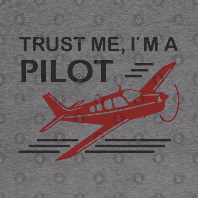Trust Me I'm A Pilot Sassy Aviation Humor by Anticorporati