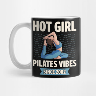 Hot Girl Pilates Vibes Since 2002 Birthday Party Birth Year Mug