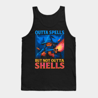 Outta Spells But Not Outta Shells Wizard Fantasy Tank Top