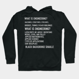What Is Engineering? Machines Structures Bridges and Tunnels - Cool Typographic Item Hoodie