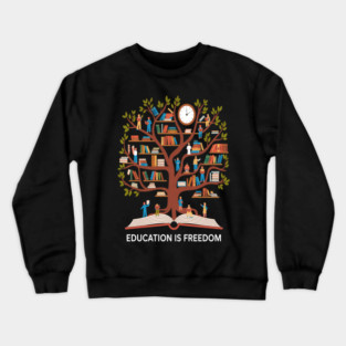 Education is Freedom Black History Crewneck Sweatshirt