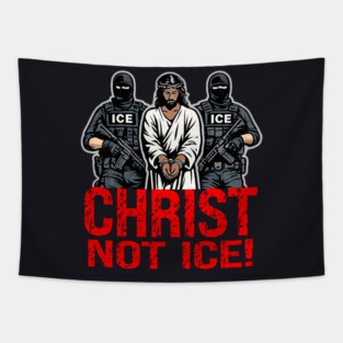 Christ Not ICE! Tapestry