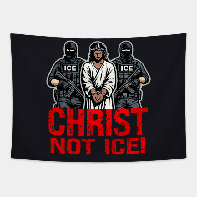 Christ Not ICE! Tapestry by Charles's Store 8