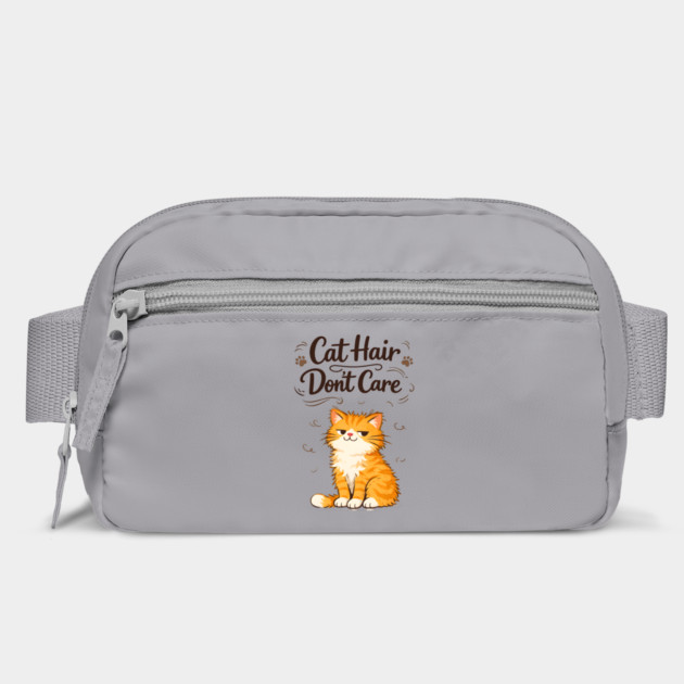 Cat Hair Don’t Care by Champanie's Store
