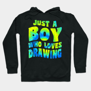 Just A Boy Who Loves Drawing Apparel Draw Sketching Pencil Hoodie