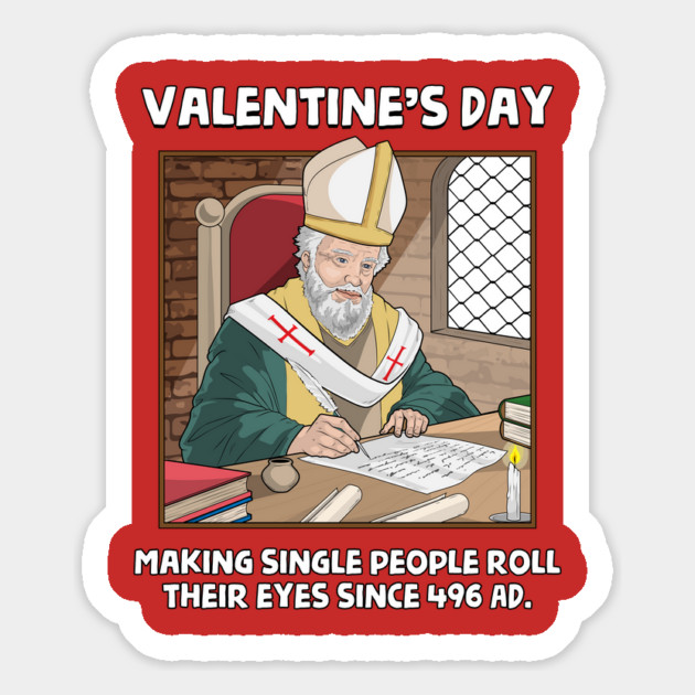 Valentin's Day Since 496 AD Magnet by GoshWow®