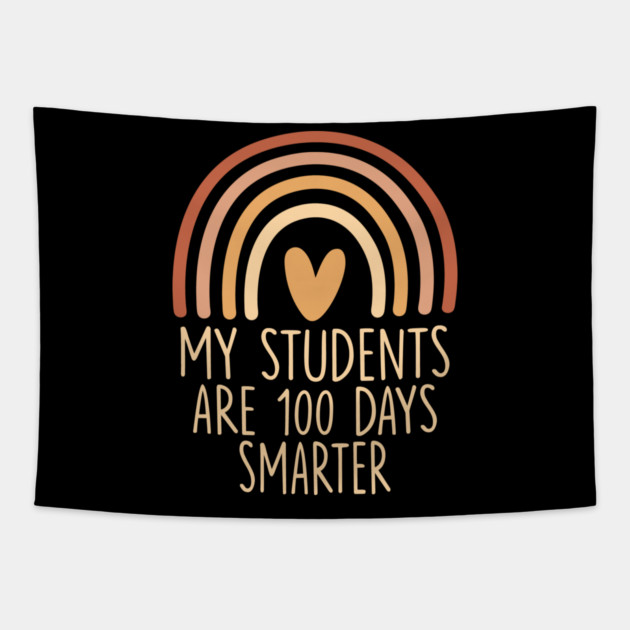 My Students Are 100 Days Smarter Teacher Appreciation Tapestry by ArtistTee ⭐⭐⭐⭐⭐