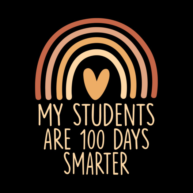My Students Are 100 Days Smarter Teacher Appreciation by ArtistTee ⭐⭐⭐⭐⭐